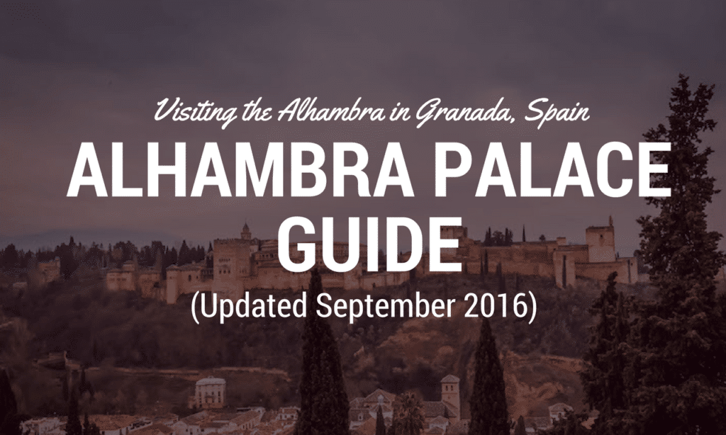 The Alhambra: Tips For Visiting The Alhambra Palace In Granada, Spain ...