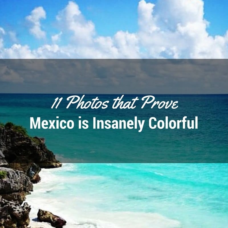 Enjoying Mexico's Vibrant and Colorful Summer Climates