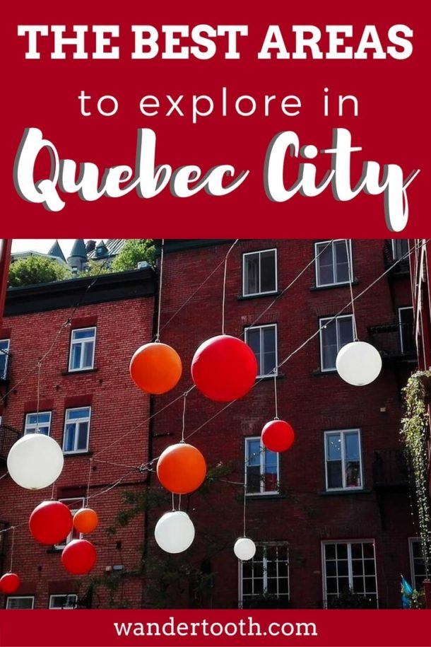 Where to Stay in Quebec City: Quebec's Best Areas to Stay by Neighborhood