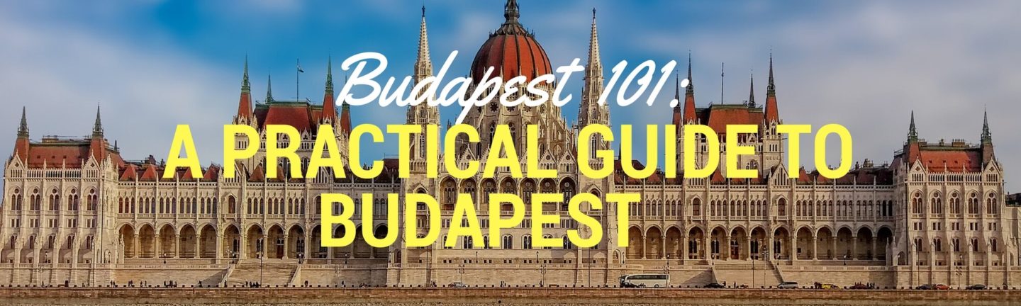 Budapest Tips: Budapest Travel Tips & Practical Budapest Guide