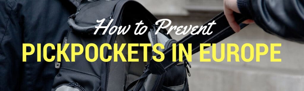 How to Avoid Pickpockets in Europe