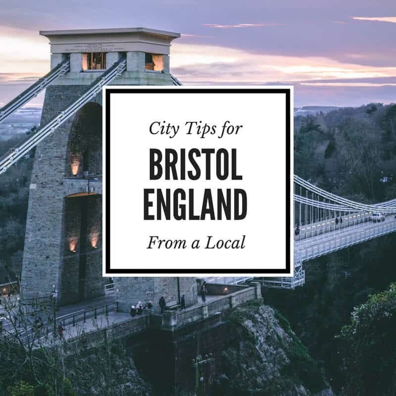 Things To Do In Bristol, England: Bristol Travel Tips From A Local