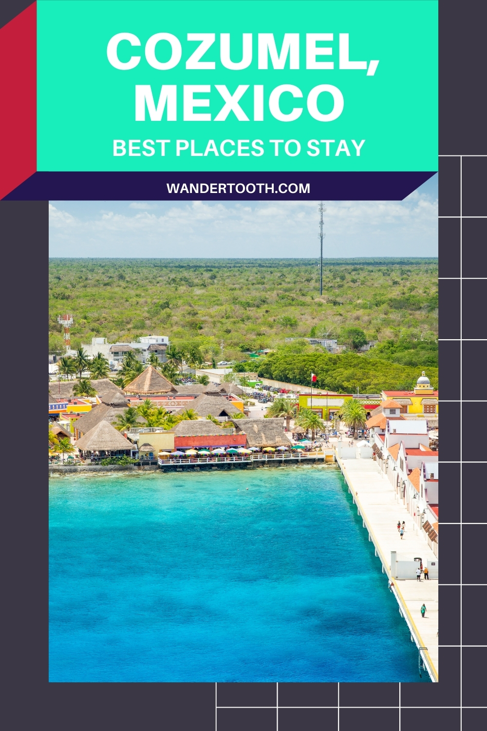 Best Places to Stay in Cozumel - Wandertooth Travel