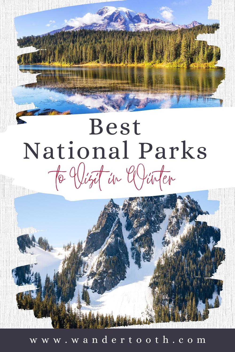 Best National Parks to Visit in Winter - Wandertooth Travel