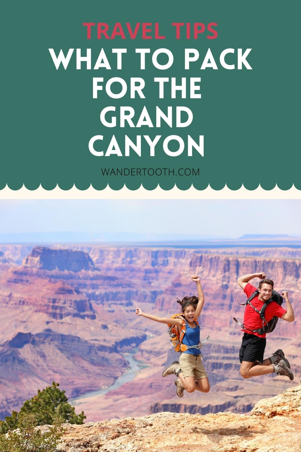 What to Pack for the Grand Canyon - Wandertooth Travel
