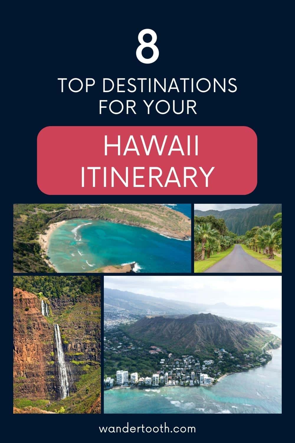 8 Top Destinations To Add To Your Hawaii Itinerary - Wandertooth Travel