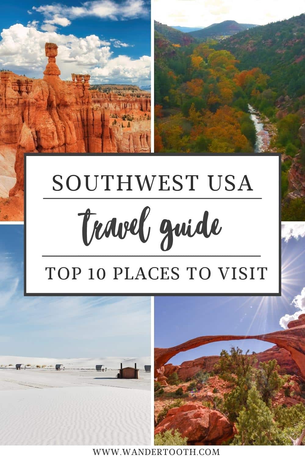 Top 10 Places to Visit in the Southwest USA - Wandertooth Travel